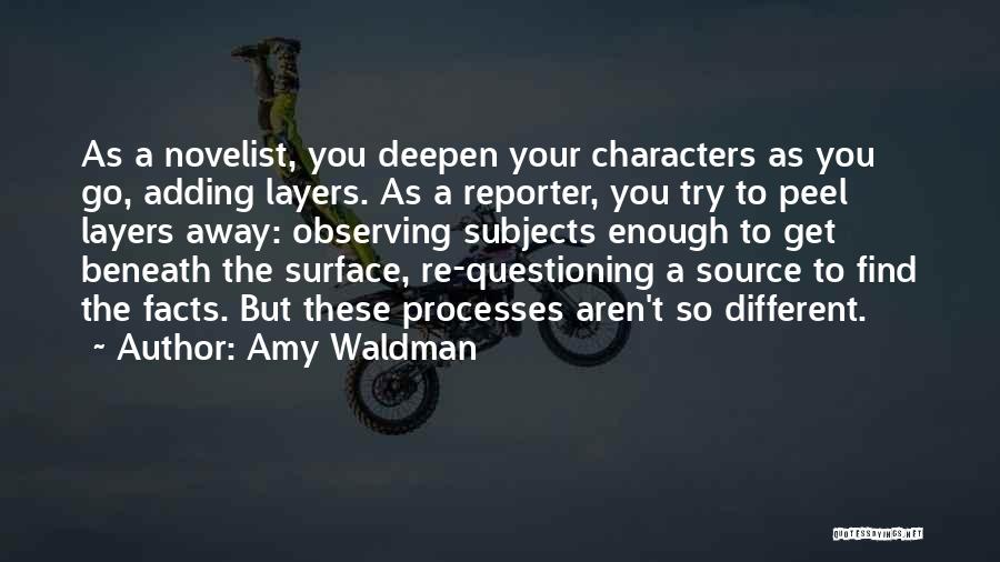 Peel Layers Quotes By Amy Waldman