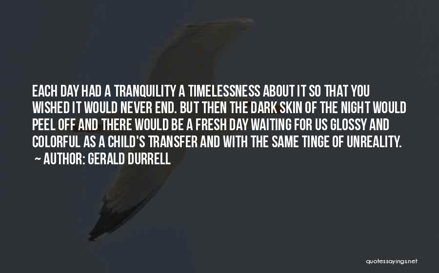 Peel Off Quotes By Gerald Durrell