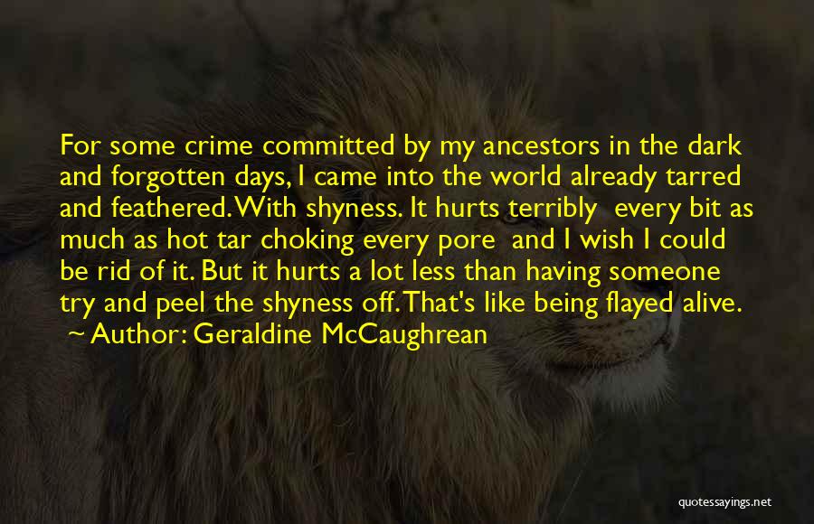 Peel Off Quotes By Geraldine McCaughrean