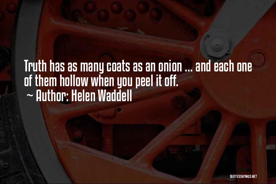 Peel Off Quotes By Helen Waddell