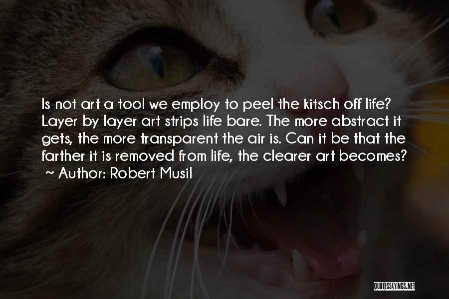 Peel Off Quotes By Robert Musil