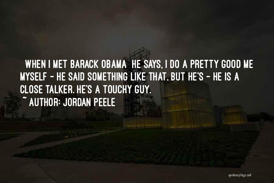 Peele Quotes By Jordan Peele