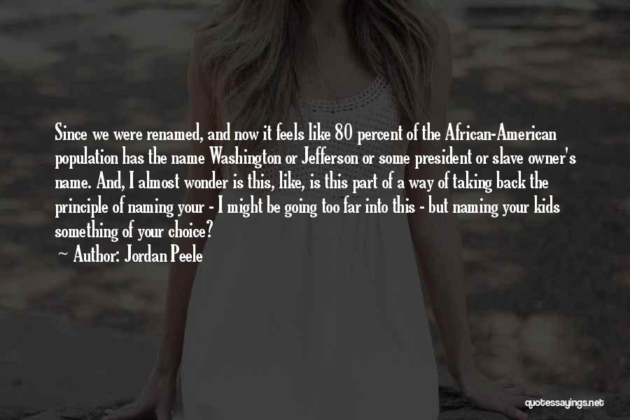 Peele Quotes By Jordan Peele