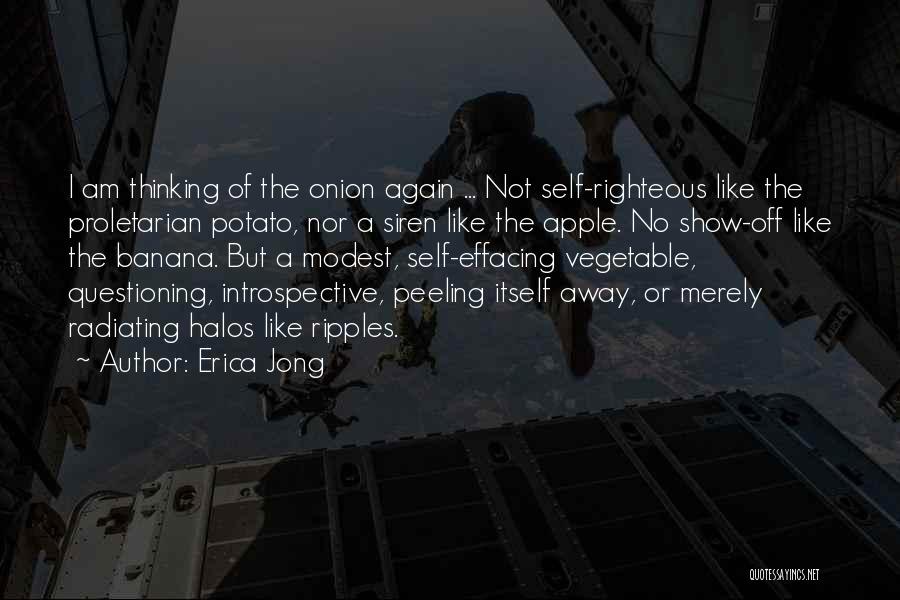 Peeling Away Quotes By Erica Jong