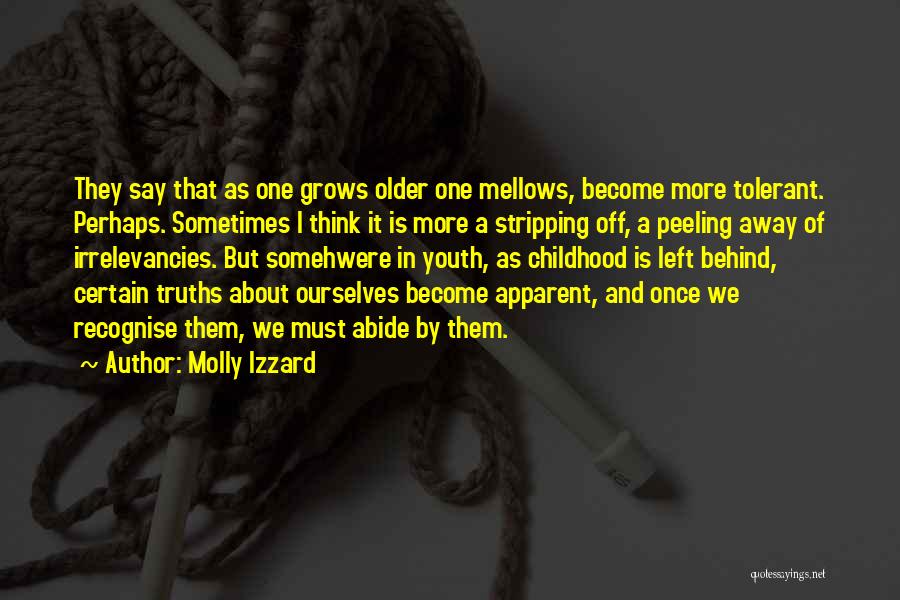 Peeling Away Quotes By Molly Izzard