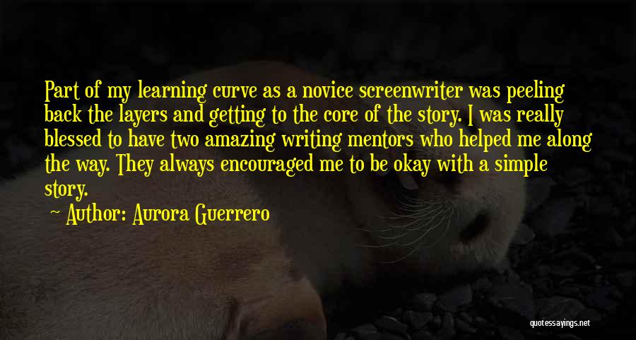 Peeling Back The Layers Quotes By Aurora Guerrero
