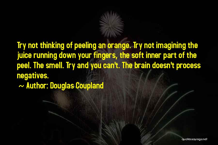 Peeling Quotes By Douglas Coupland