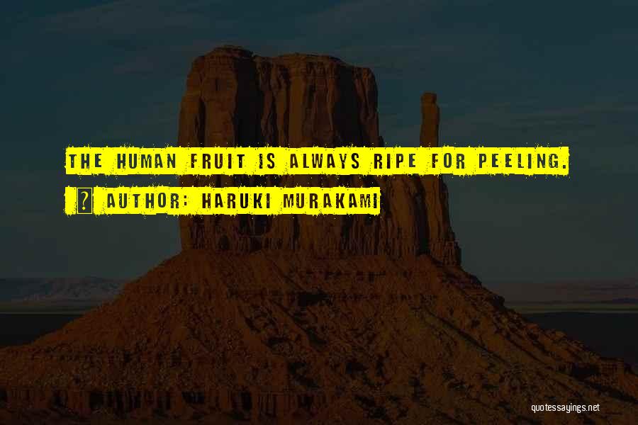 Peeling Quotes By Haruki Murakami