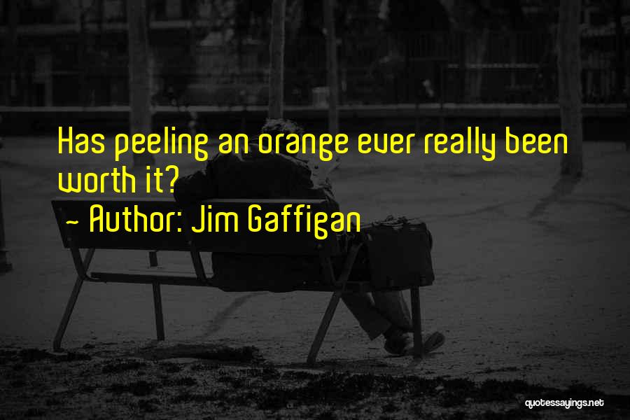 Peeling Quotes By Jim Gaffigan