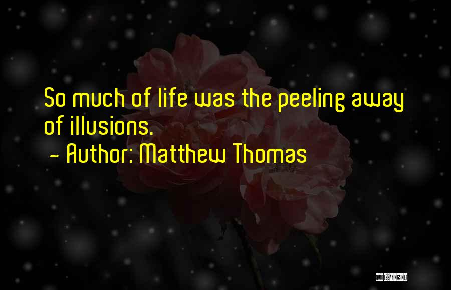 Peeling Quotes By Matthew Thomas