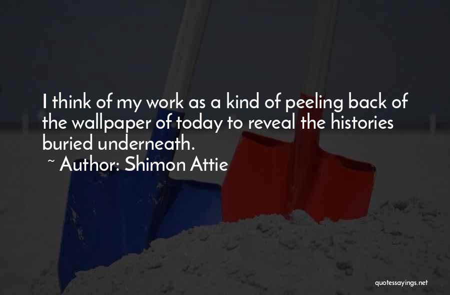 Peeling Quotes By Shimon Attie