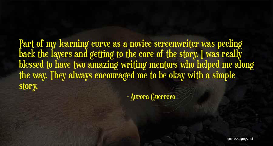 Peeling The Layers Quotes By Aurora Guerrero