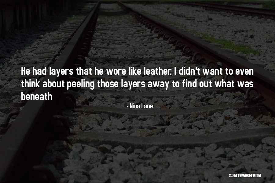 Peeling The Layers Quotes By Nina Lane