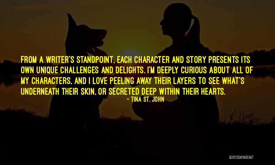 Peeling The Layers Quotes By Tina St. John