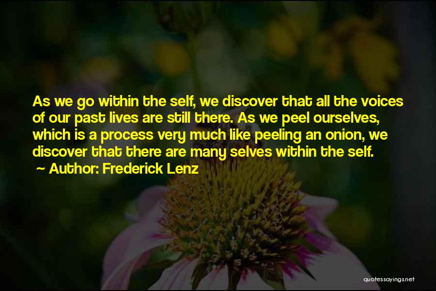 Peeling The Onion Quotes By Frederick Lenz