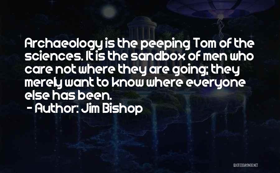 Peeping Tom Quotes By Jim Bishop