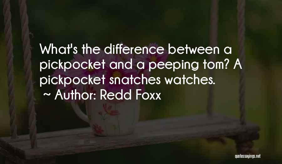 Peeping Tom Quotes By Redd Foxx