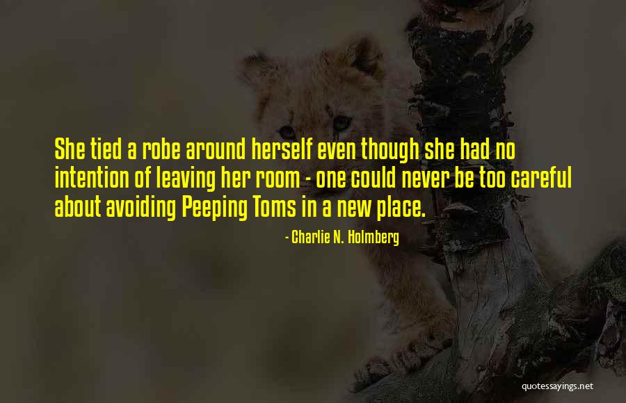 Peeping You Quotes By Charlie N. Holmberg Peeping You Quotes By Charlie N. Holmberg