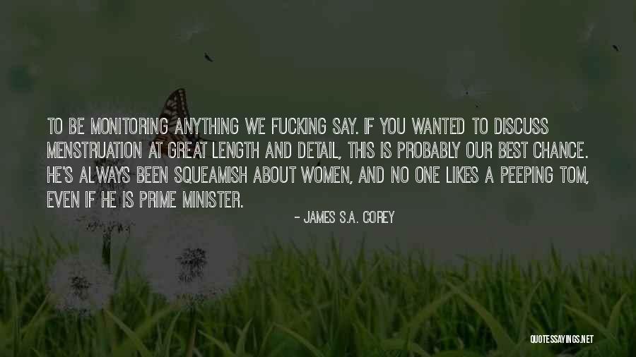 Peeping You Quotes By James S.A. Corey Peeping You Quotes By James S.A. Corey