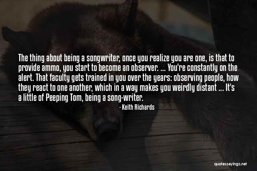 Peeping You Quotes By Keith Richards Peeping You Quotes By Keith Richards
