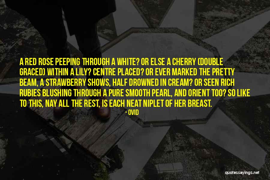 Peeping You Quotes By Ovid Peeping You Quotes By Ovid