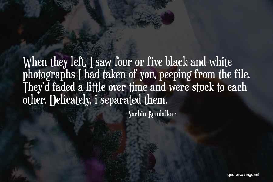 Peeping You Quotes By Sachin Kundalkar Peeping You Quotes By Sachin Kundalkar