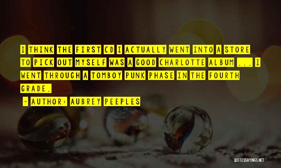 Peeples Quotes By Aubrey Peeples