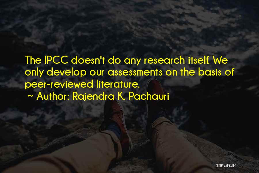 Peer And Self Assessment Quotes By Rajendra K. Pachauri
