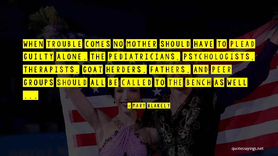 Peer Groups Quotes By Mary Blakely Peer Groups Quotes By Mary Blakely