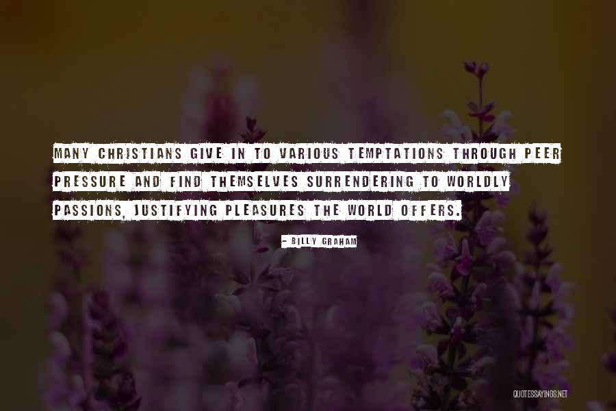Peer In Quotes By Billy Graham Peer In Quotes By Billy Graham