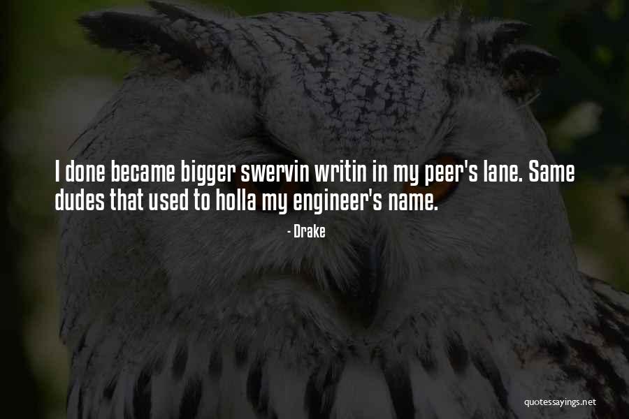 Peer In Quotes By Drake Peer In Quotes By Drake