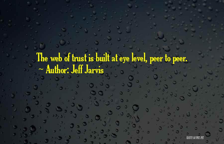 Peer Leadership Quotes By Jeff Jarvis