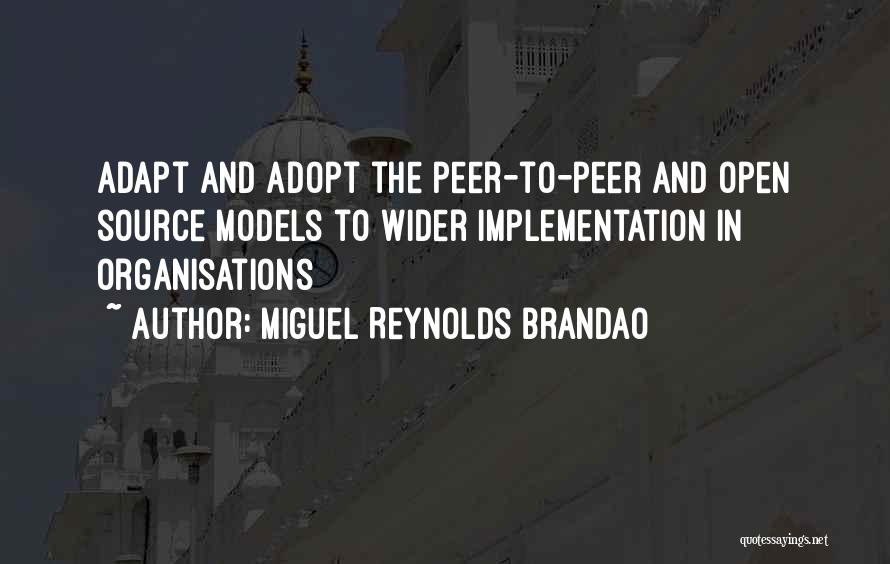 Peer Leadership Quotes By Miguel Reynolds Brandao