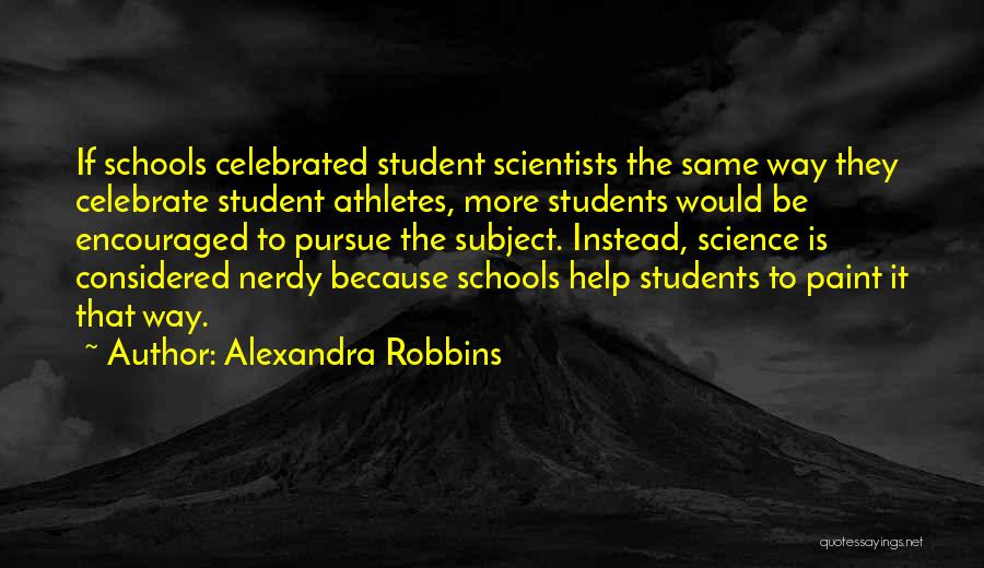 Peer Quotes By Alexandra Robbins