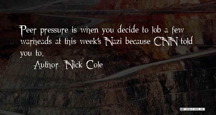 Peer Quotes By Nick Cole