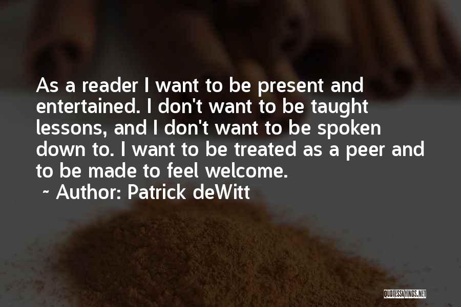 Peer Quotes By Patrick DeWitt