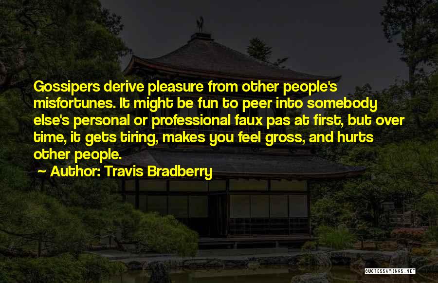 Peer Quotes By Travis Bradberry