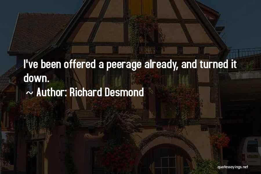 Peerage Quotes By Richard Desmond