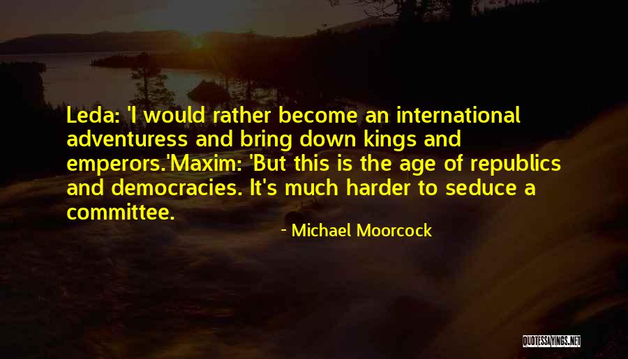 Peerapongsripattha Quotes By Michael Moorcock Peerapongsripattha Quotes By Michael Moorcock