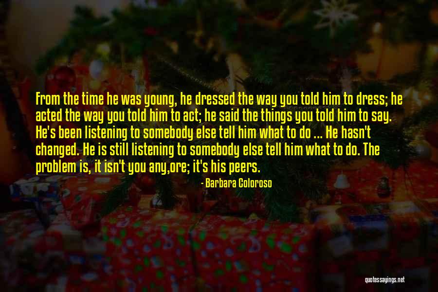 Peers Pressure Quotes By Barbara Coloroso Peers Pressure Quotes By Barbara Coloroso