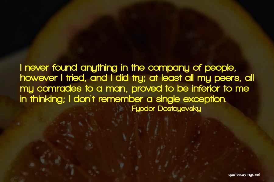 Peers Quotes By Fyodor Dostoyevsky Peers Quotes By Fyodor Dostoyevsky