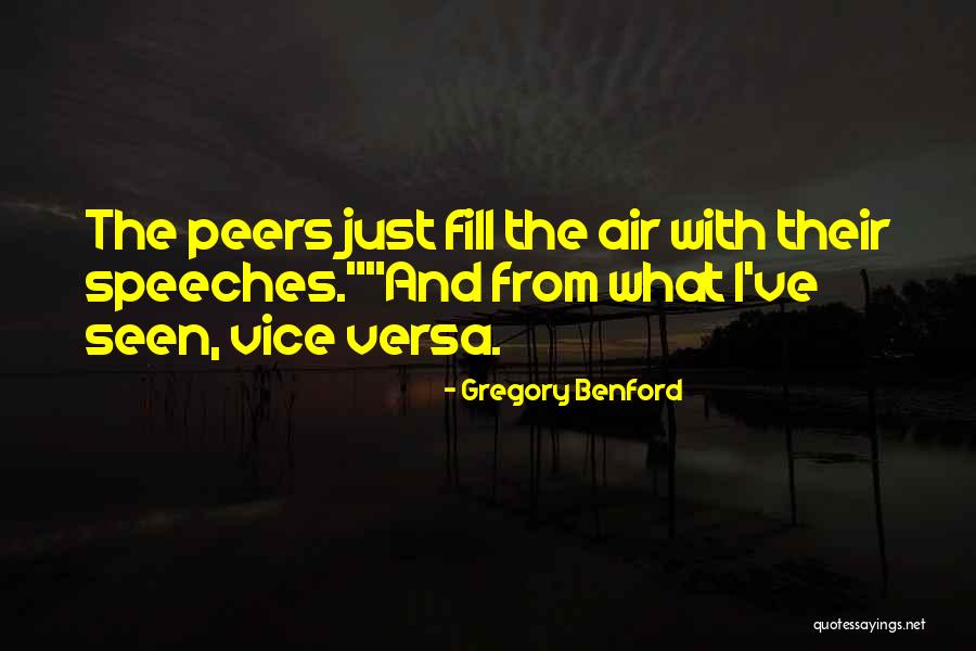 Peers Quotes By Gregory Benford Peers Quotes By Gregory Benford