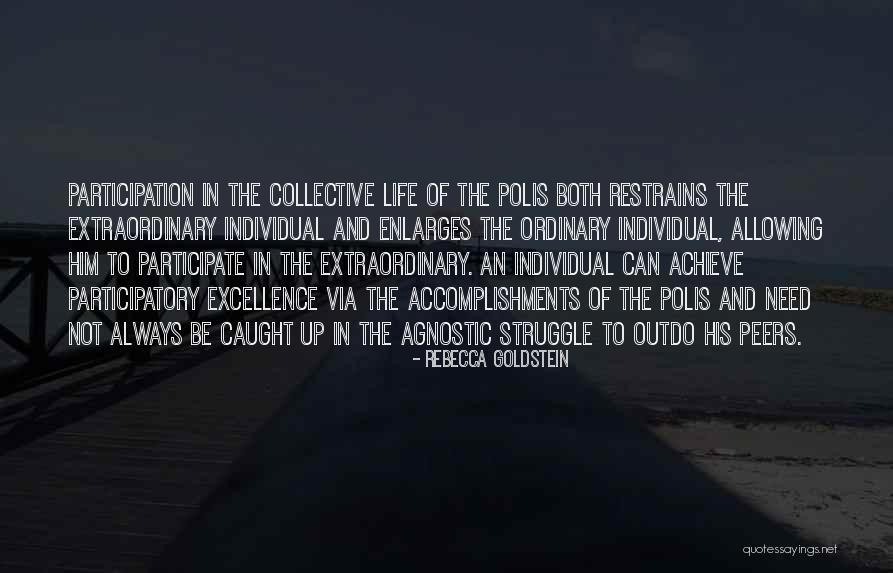 Peers Quotes By Rebecca Goldstein