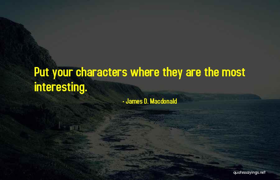 Peerzada Family Quotes By James D. Macdonald Peerzada Family Quotes By James D. Macdonald