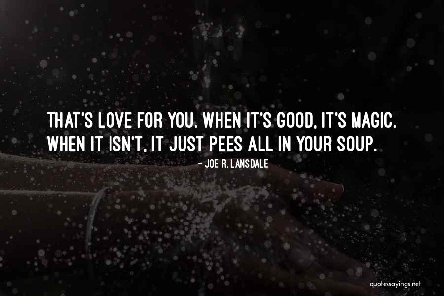 Pees Quotes By Joe R. Lansdale Pees Quotes By Joe R. Lansdale