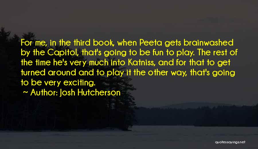 Peeta And Katniss Quotes By Josh Hutcherson