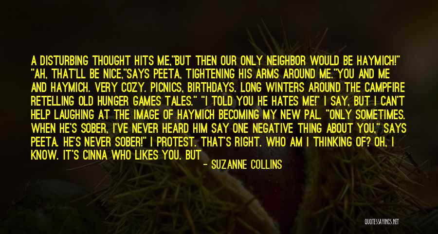 Peeta In The Hunger Games Quotes By Suzanne Collins Peeta In The Hunger Games Quotes By Suzanne Collins