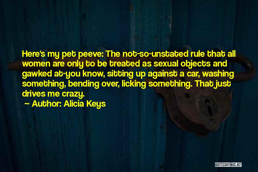Peeve Quotes By Alicia Keys