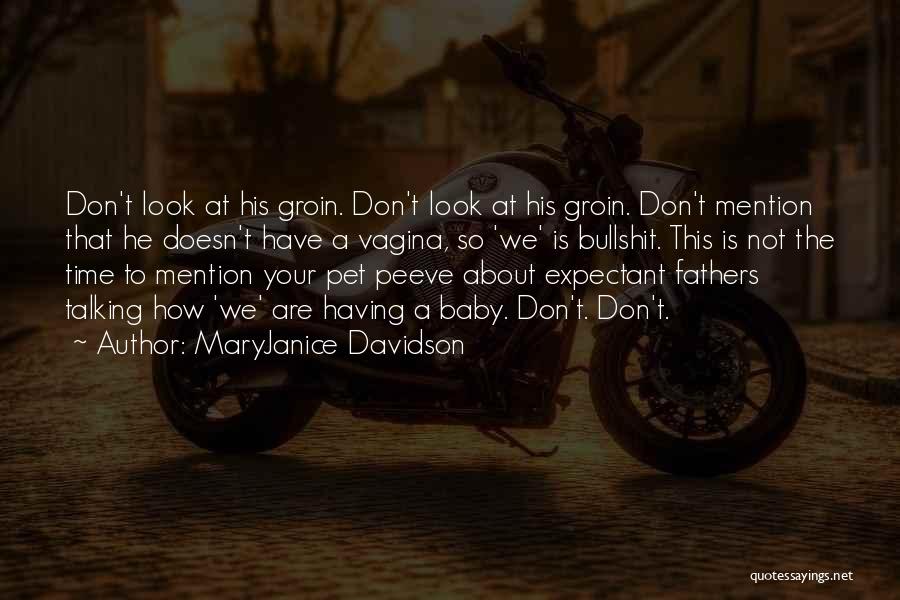 Peeve Quotes By MaryJanice Davidson