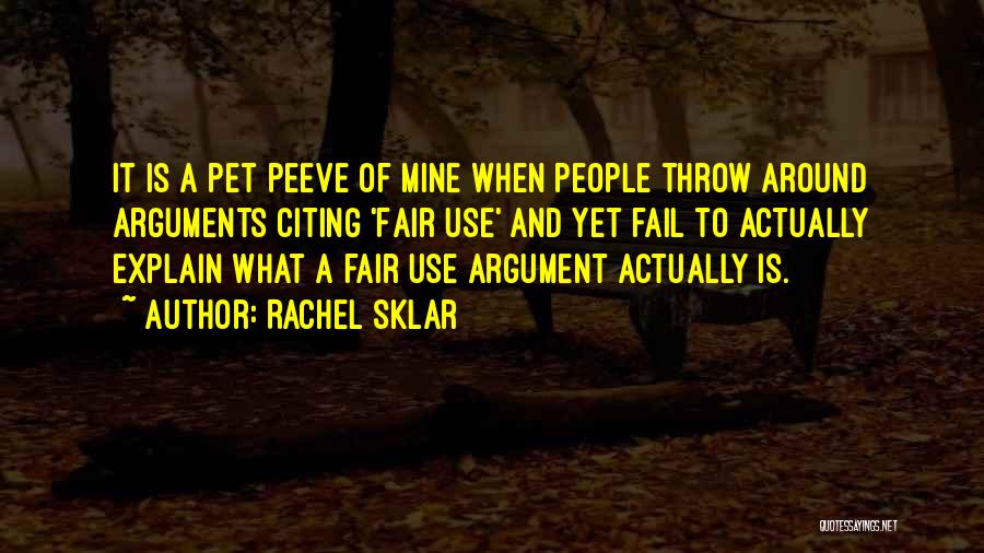 Peeve Quotes By Rachel Sklar